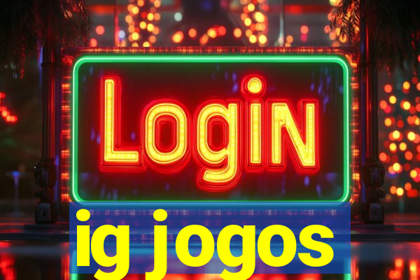 ig jogos